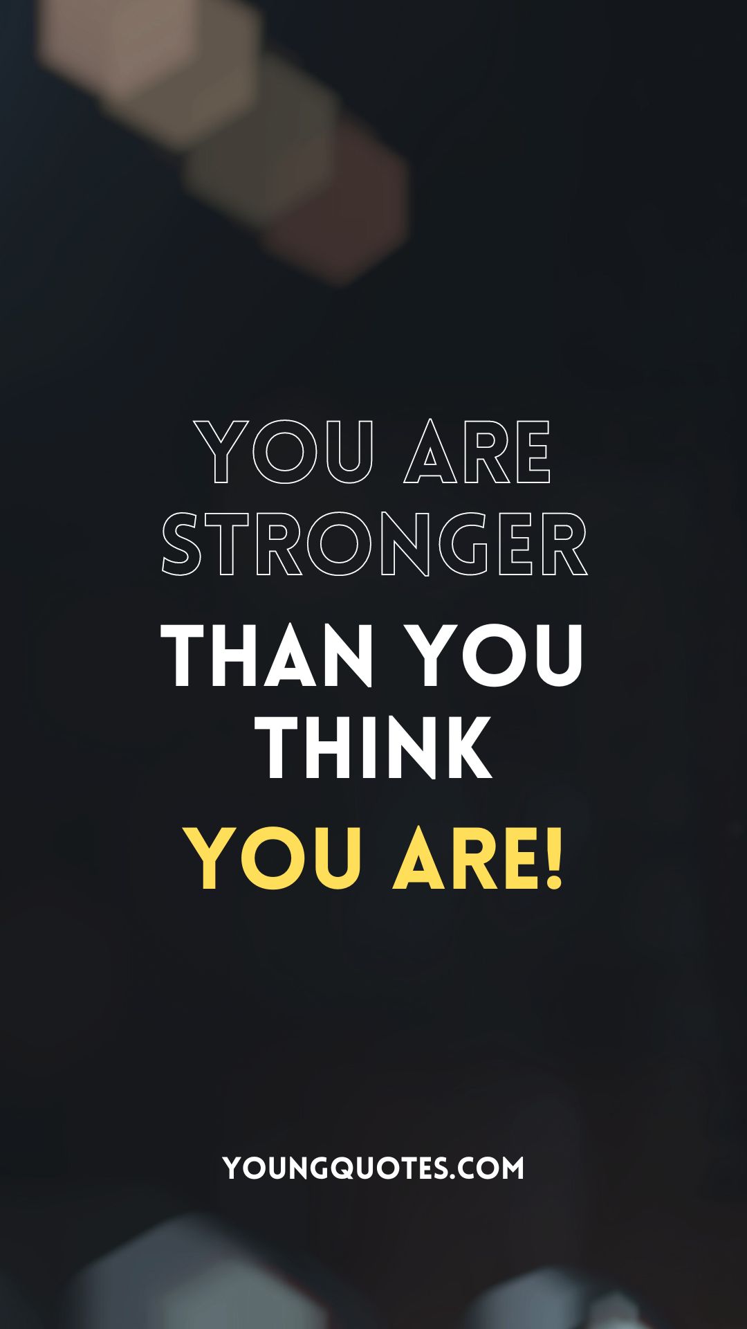 You are stronger than you think you are