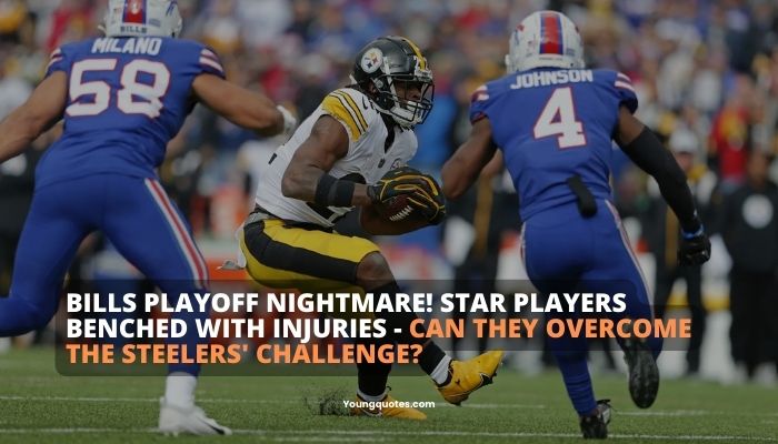 Bills Playoff Nightmare! Star Players Benched with Injuries - Can They Overcome the Steelers' Challenge?