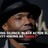 Breaking Silence: Black Actor Slams Diversity Hiring as 'Insult'